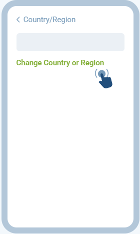 Tap Change Country or Region